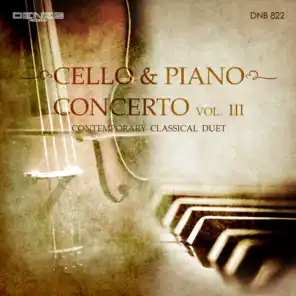 Cello & Piano Concerto, Vol. 3 (Contemporary Classical Duet)