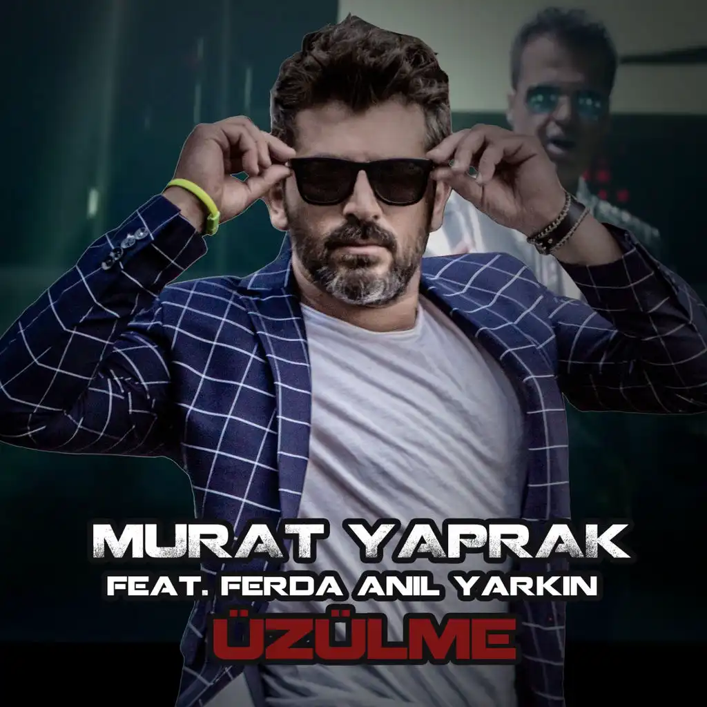 Üzülme (feat. Ferda Anıl Yarkın)