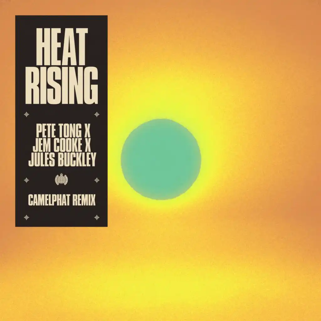 Heat Rising (CamelPhat Remix) [feat. Jules Buckley]