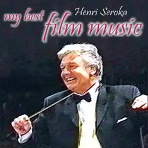 Henri Seroka: My Best Film Music