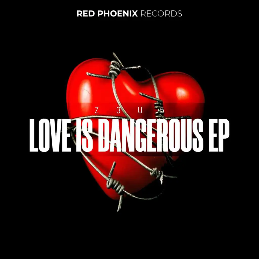 Love Is Dangerous EP