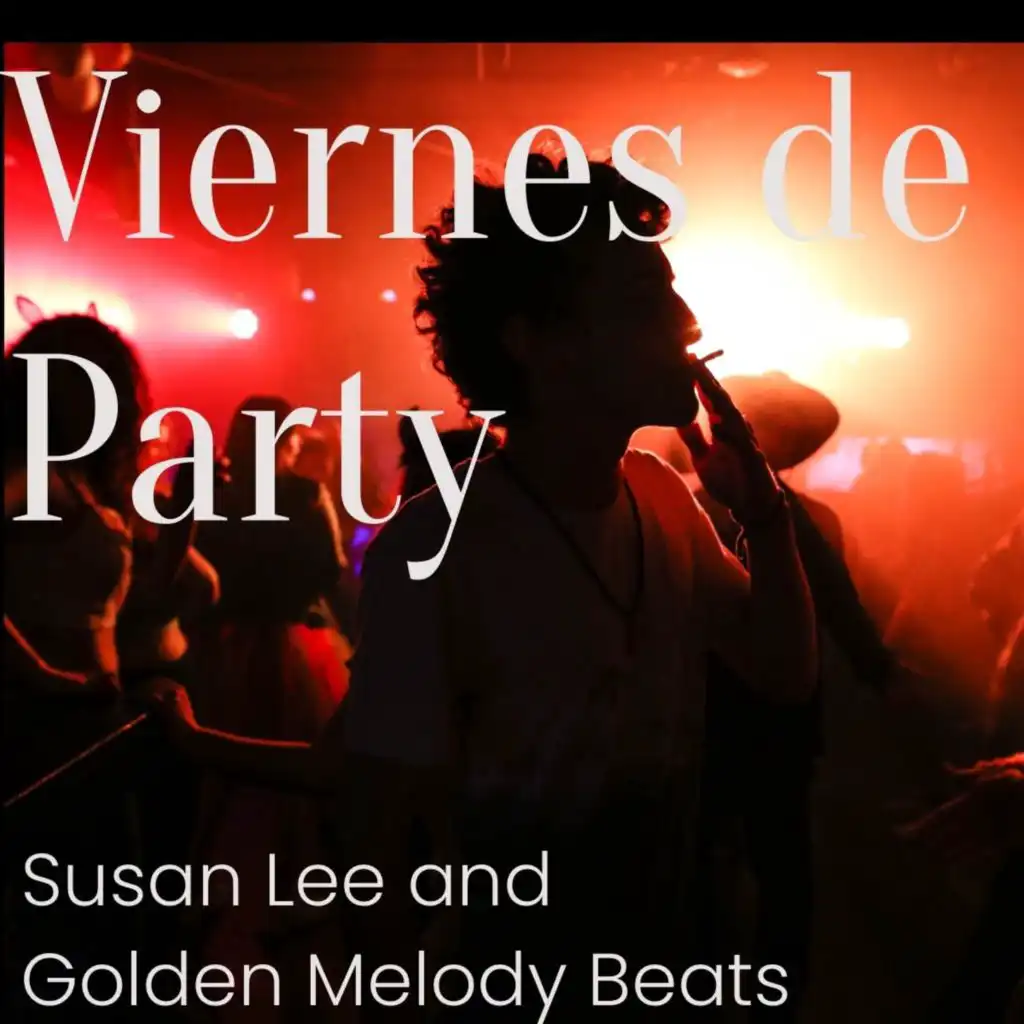 Viernes de Party (feat. Golden Melody Beats)