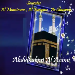 Sourates Al Muminune , Al Furqane , As Shuaraa (Quran)