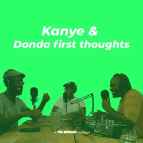 093 - Kanye & Donda first thoughts
