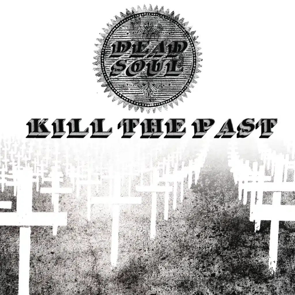 Kill the Past