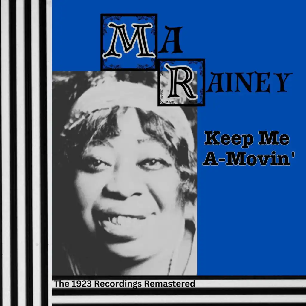 Keep Me A-Movin' - The 1923 Recordings (Remastered)