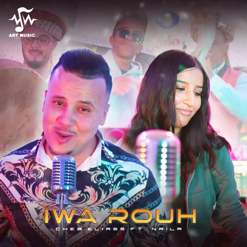 Iwa Rouh (feat. Naila)