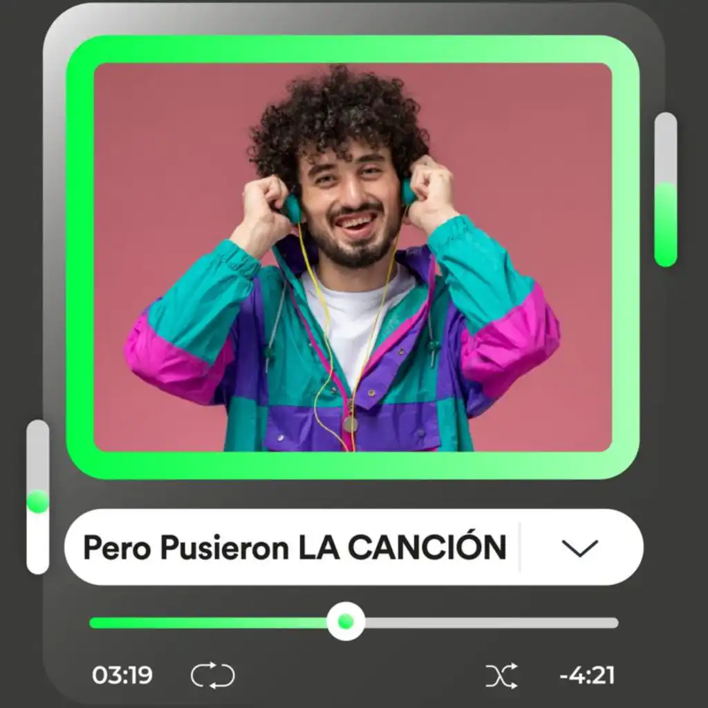 Pero Pusieron LA CANCIÓN