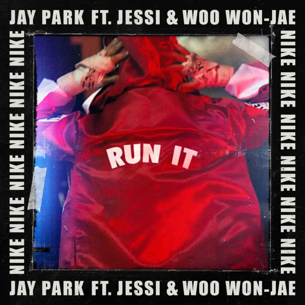 RUN IT (feat. Woo & Jessi)