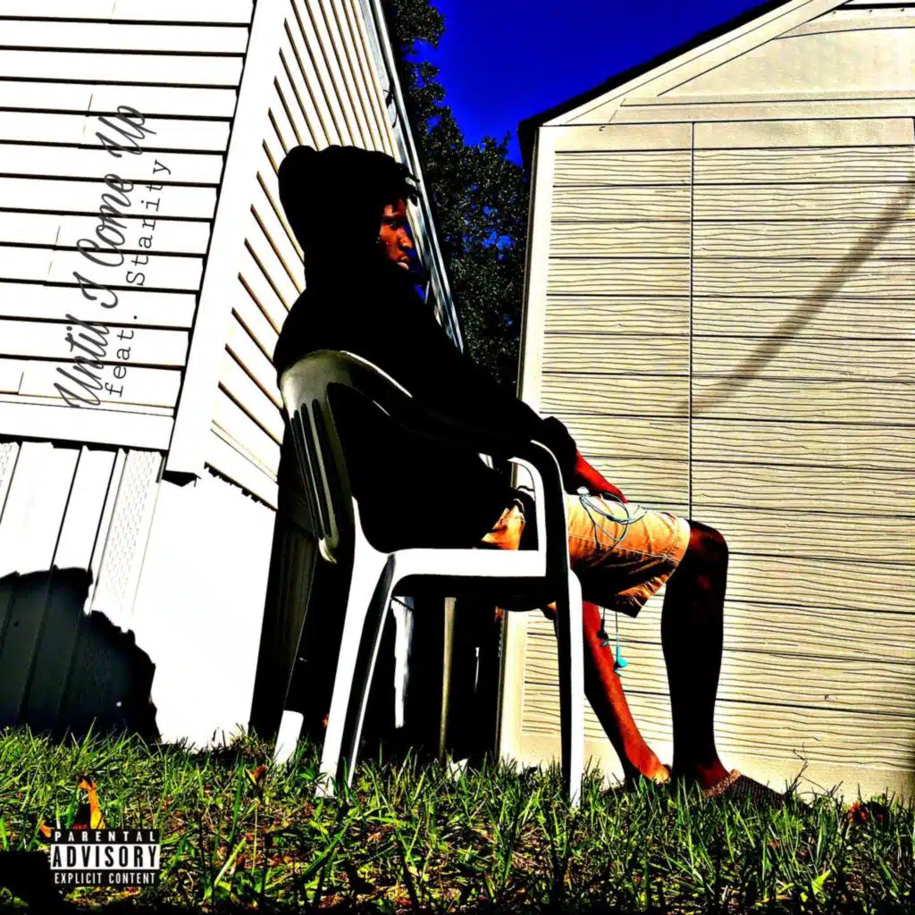 Until I Come Up (feat. Starity)