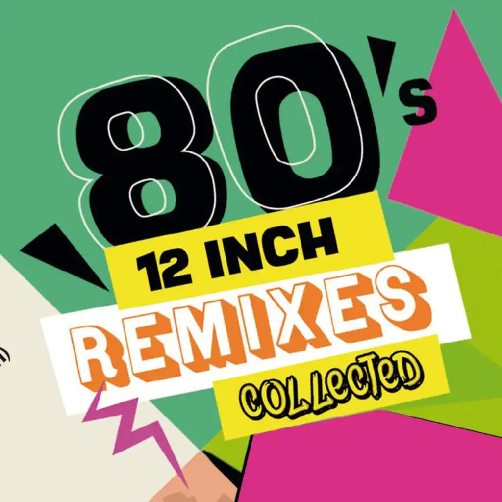 80's 12-Inch Remixes Collected
