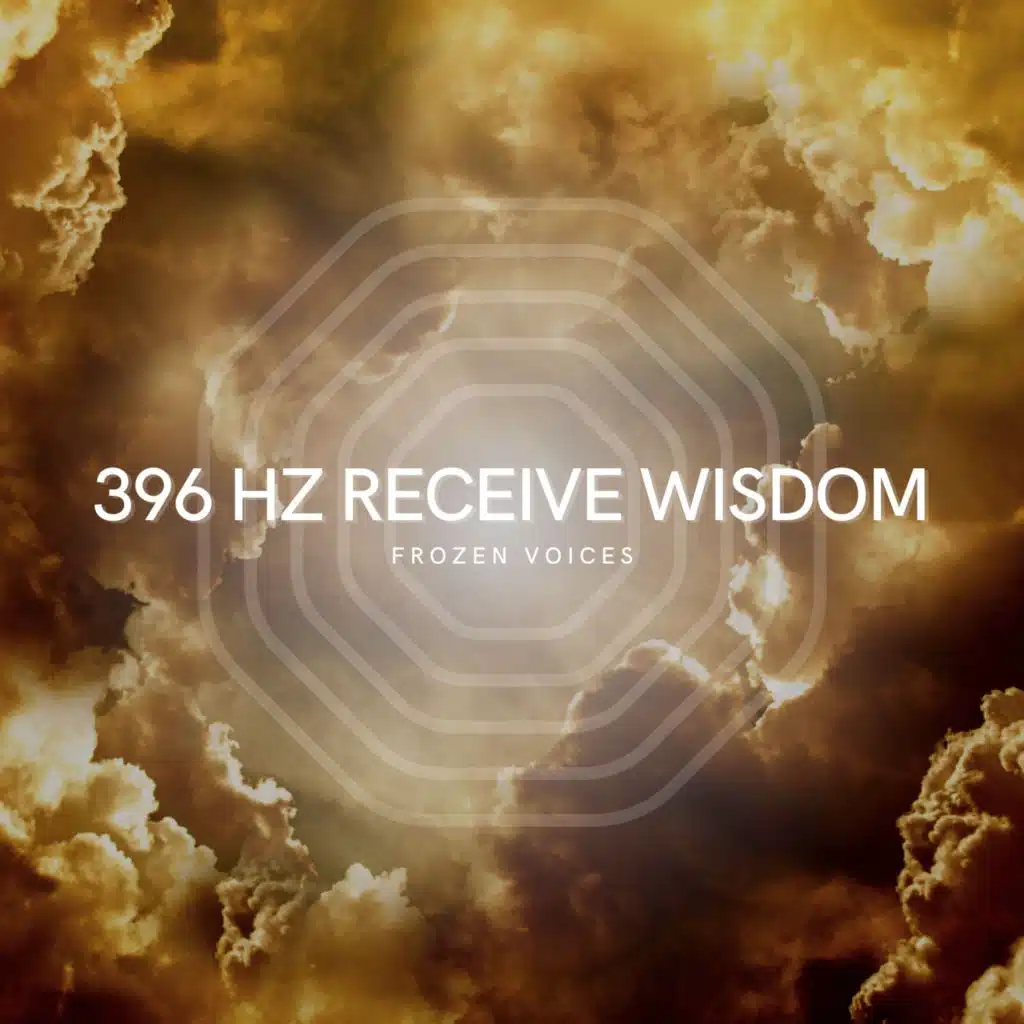 396 Hz Receive Wisdom