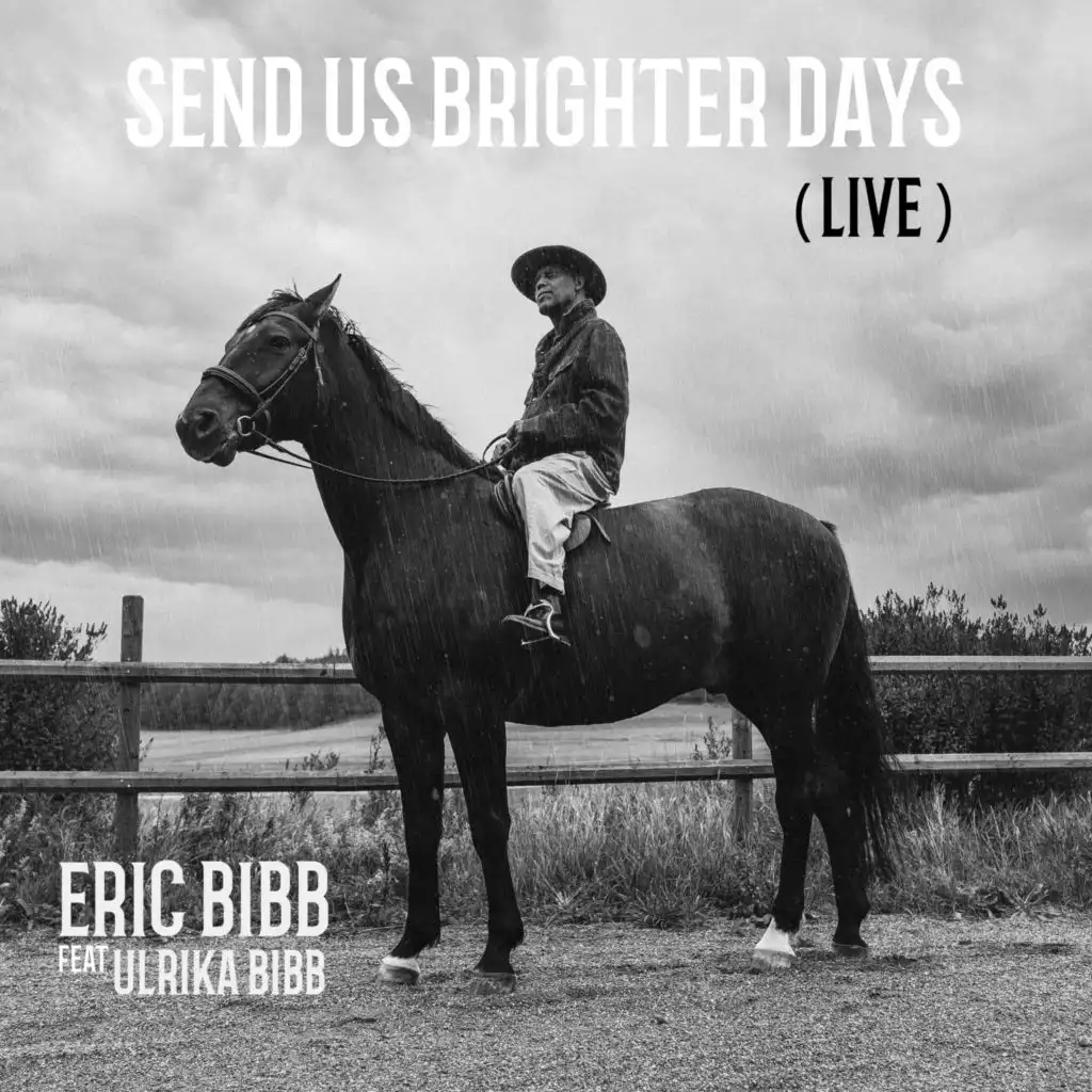 Send Us Brighter Days (Live) [feat. Ulrika Bibb]