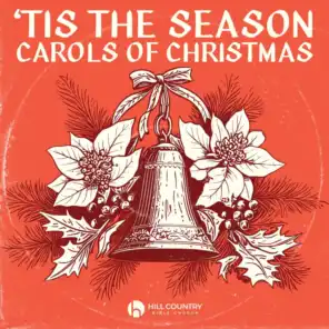'Tis the Season: Carols of Christmas