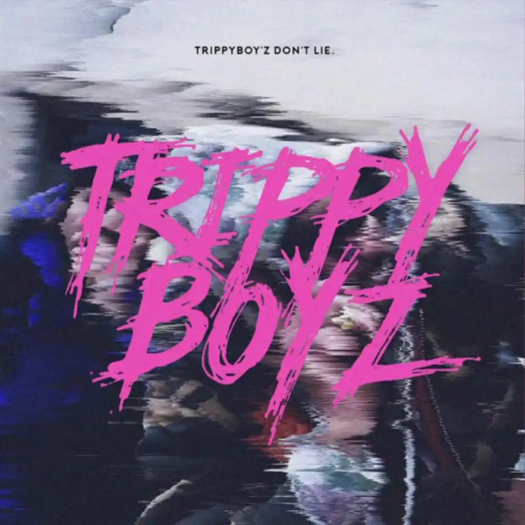 Trippy Boyz