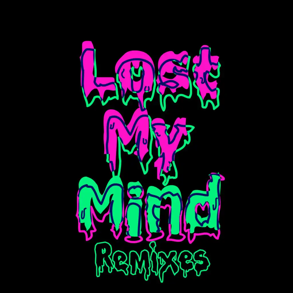 Lost My Mind (Bebi & Dead Robot Remix)