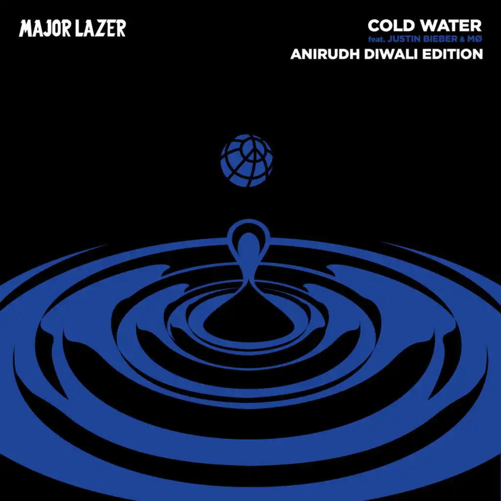 Cold Water (Anirudh Diwali Edition) [feat. Justin Bieber & MØ]