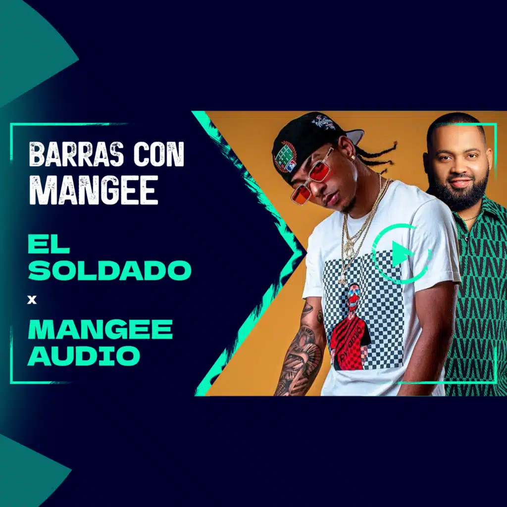 Barras Con Mangee (feat. EL SOLDADO RD)