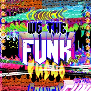 We The Funk (feat. Fuego)