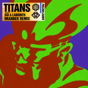 Titans (Imanbek Remix) [feat. Sia & Labrinth]