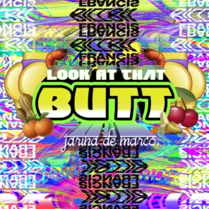 Look At That Butt (feat. Jarina De Marco)