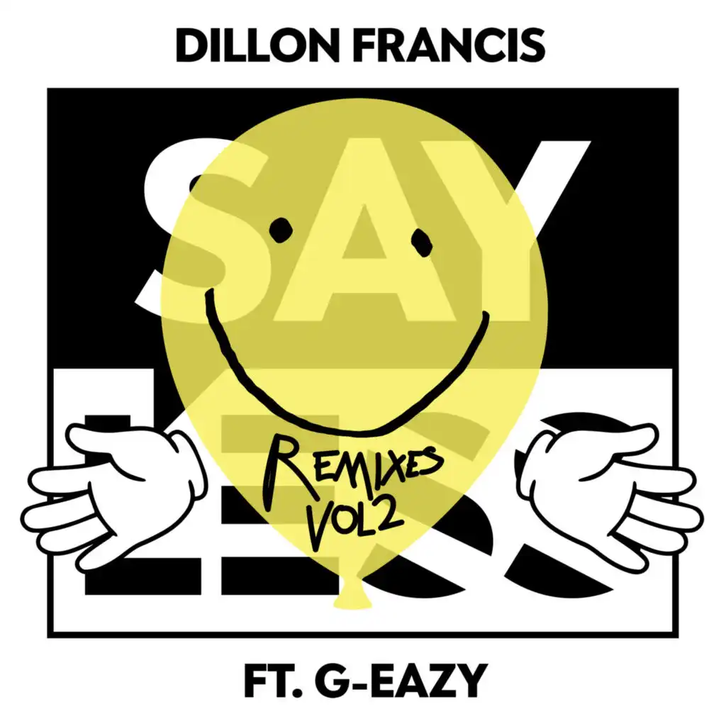 Say Less (Dillon Francis & Moksi Remix) [feat. G-Eazy]