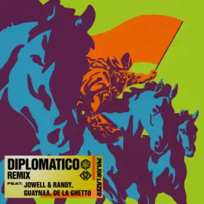 Diplomatico (Remix) [feat. Guaynaa, Jowell & Randy & De La Ghetto]