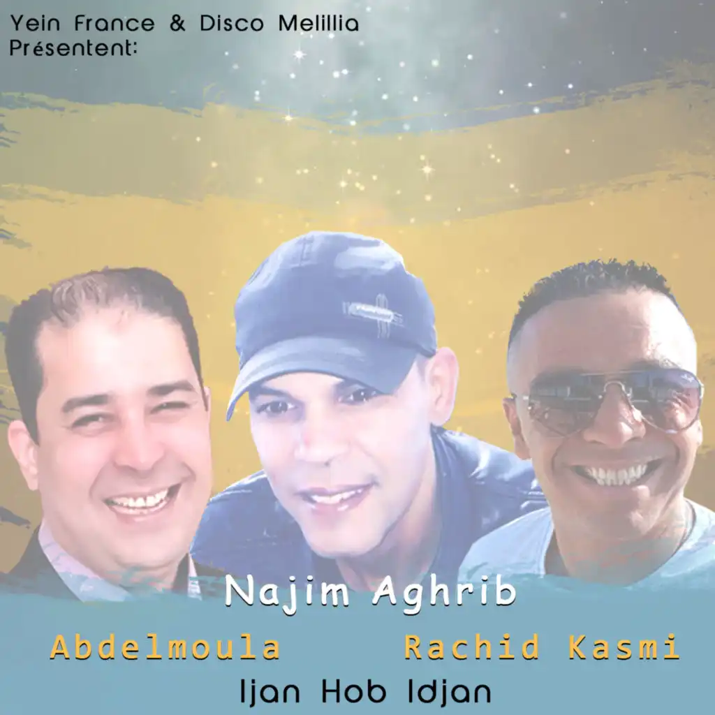 Ijan Hob Idjan (مع الشاب عبد المولى و Rachid Kasmi)