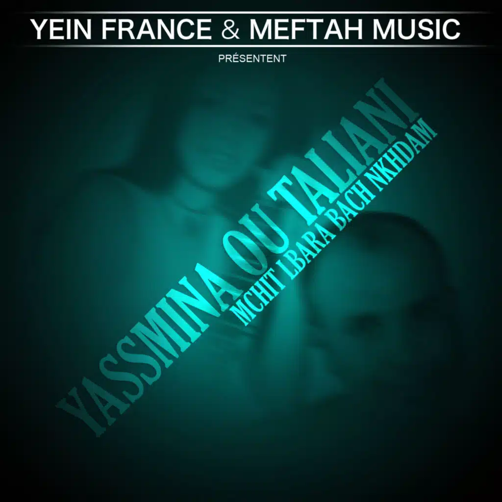 Mchit Lbara Bach Nkhdam (feat. Taliani)