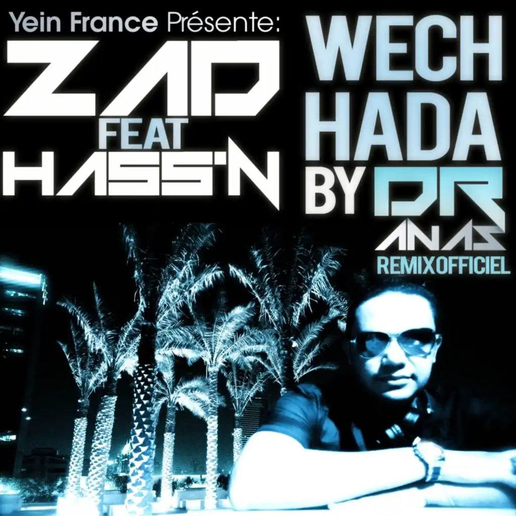 Wech Hada (Dr Anas Club Remix) [feat. Hass'n]