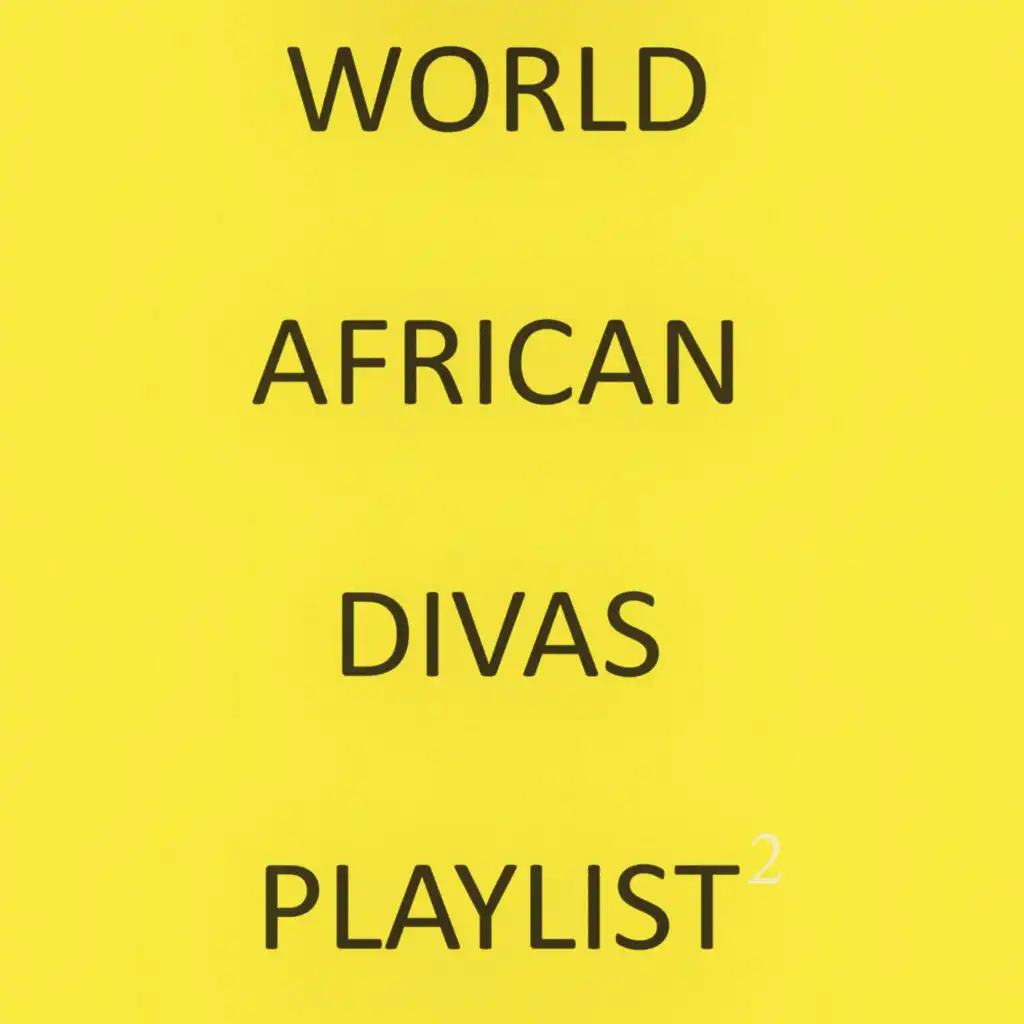 World African Divas Playlist 2