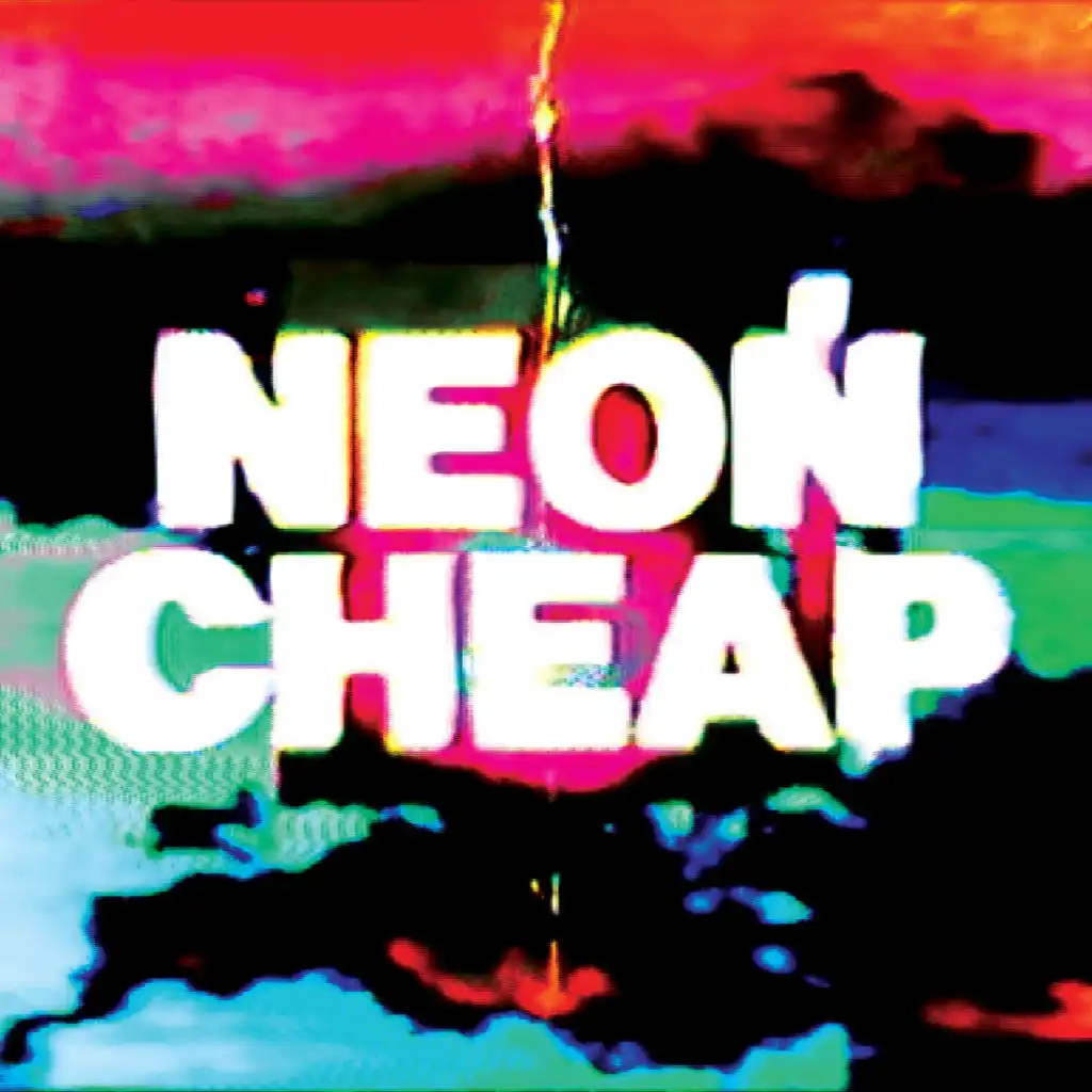 Neon Cheap (Megaphone)