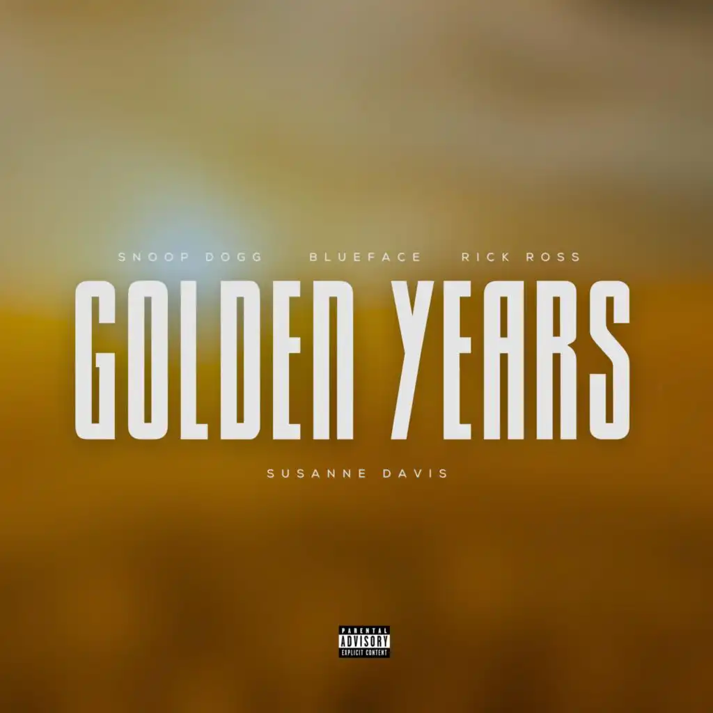 Golden Years (feat. Snoop Dogg,Blueface & Rick Ross)