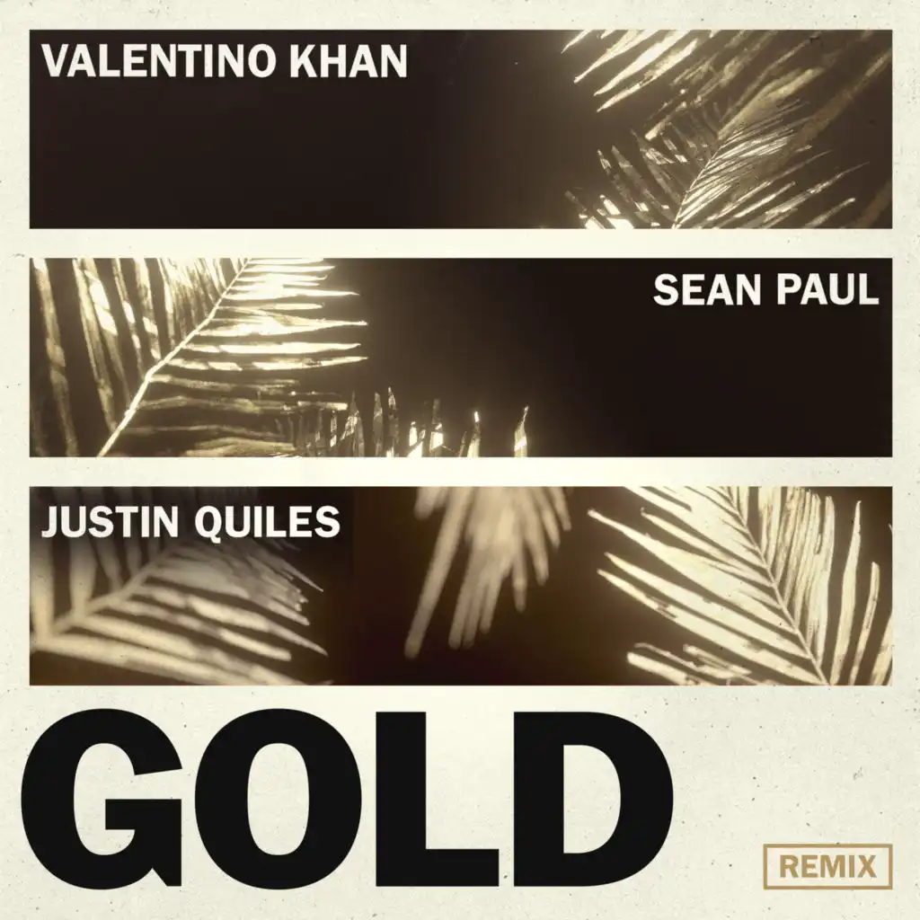 Gold (Remix) [feat. Justin Quiles]