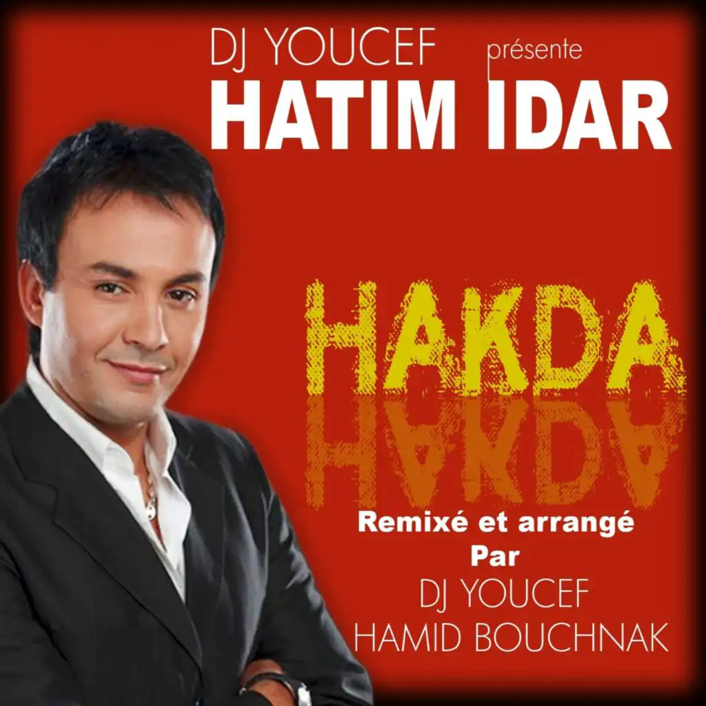 Hakda (feat. DJ Youcef & Hamid Bouchnak)