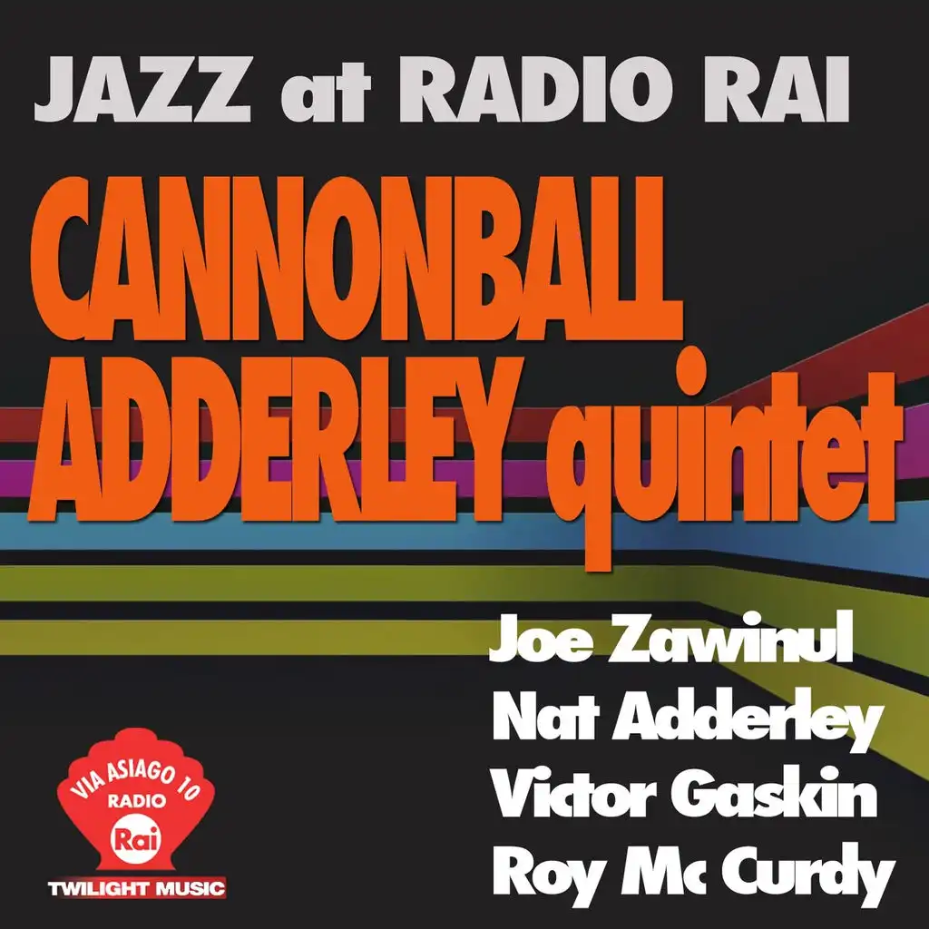 Jazz At Radio Rai: Cannonball Adderley Quintet (Via Asiago 10)