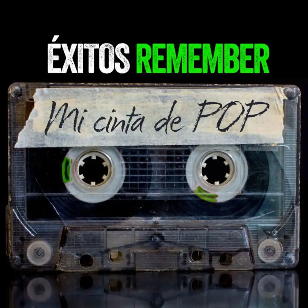 Éxitos Remember: Mi Cinta De Pop