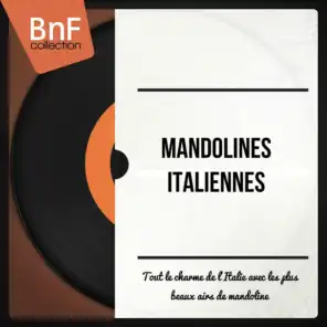 Mandolines italiennes (Tout le charme de l'italie avec les plus beaux airs de mandoline)