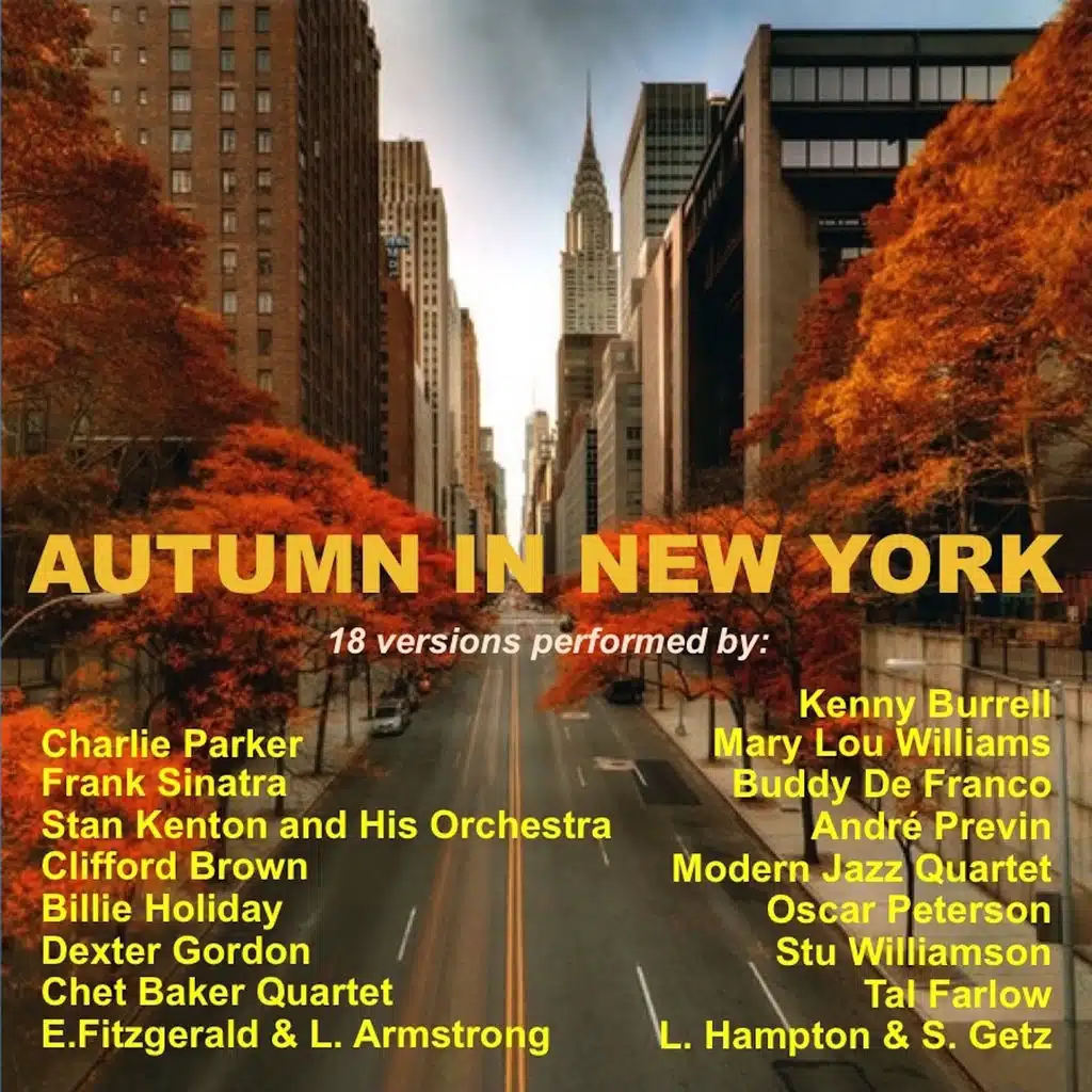 Autumn in New York (18 Versions Performed By:)
