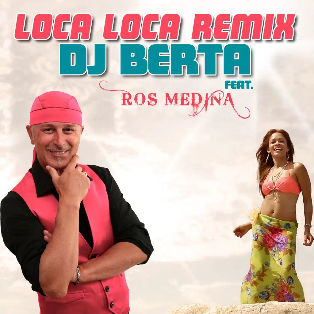 Loca Loca (Remix) [ft. Ros Medina]