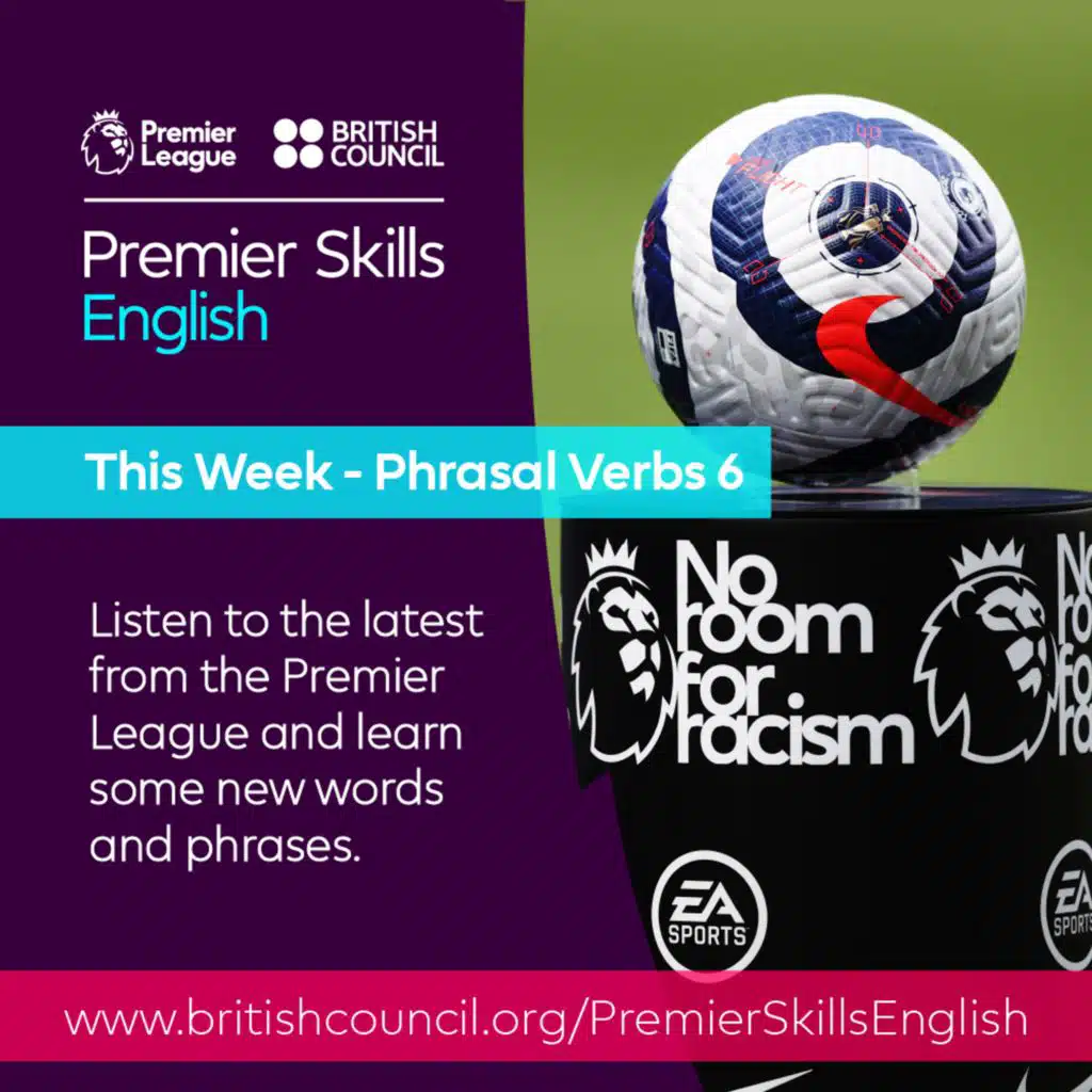 This week - Football Phrasals 6