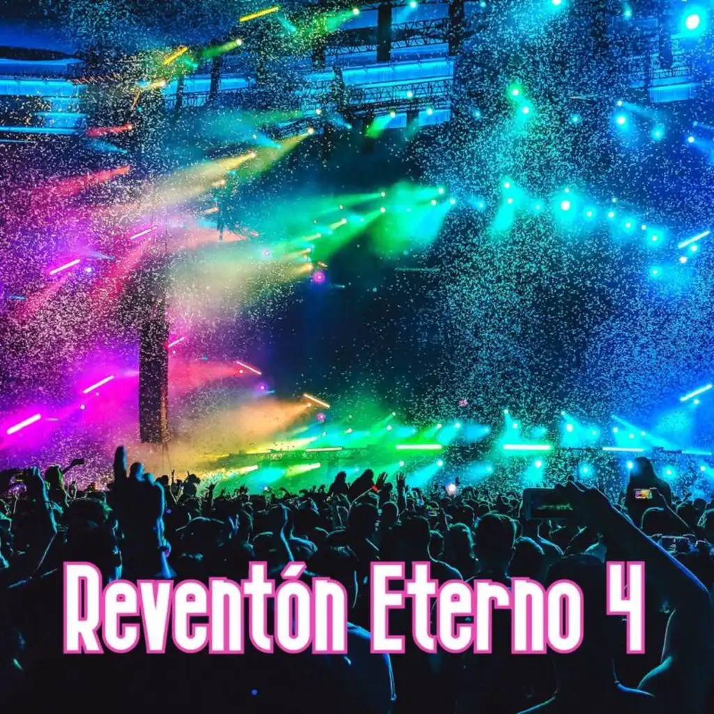 Reventón Eterno Vol. 4