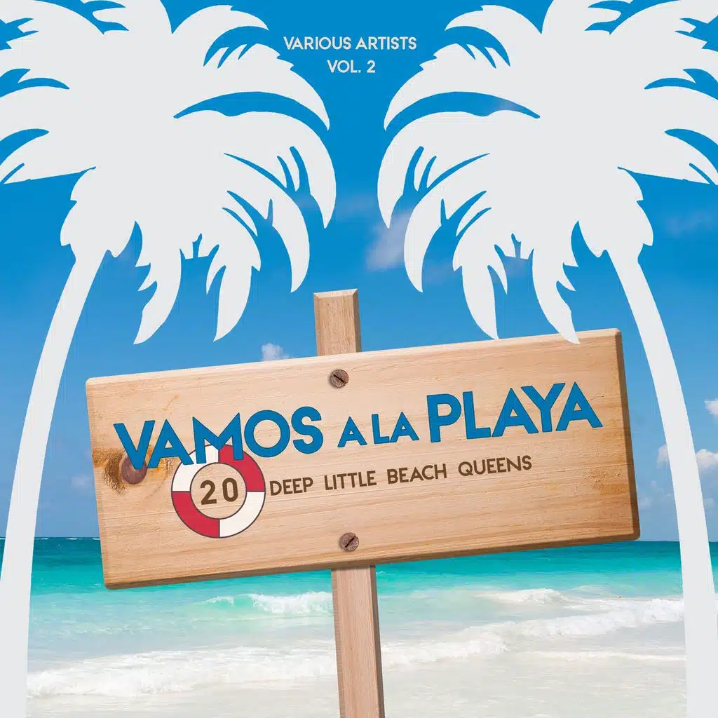 Vamos a La Playa, Vol. 2 (20 Deep Little Beach Queens)