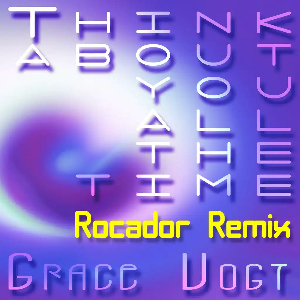 Think About You All the Time (Rocador Remix)
