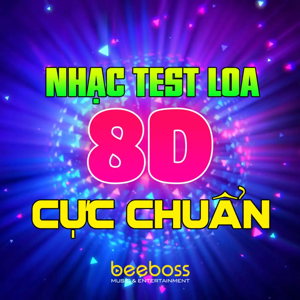 Nhạc Test Loa Không Lời Hay Nhất - Bass 8D Cực Chuẩn (Vol.2)