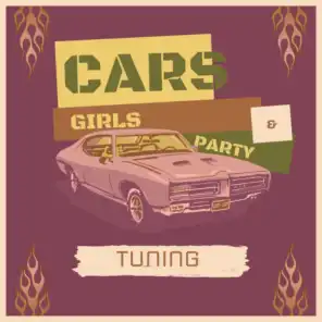 Cars, Girls & Party - Tuning