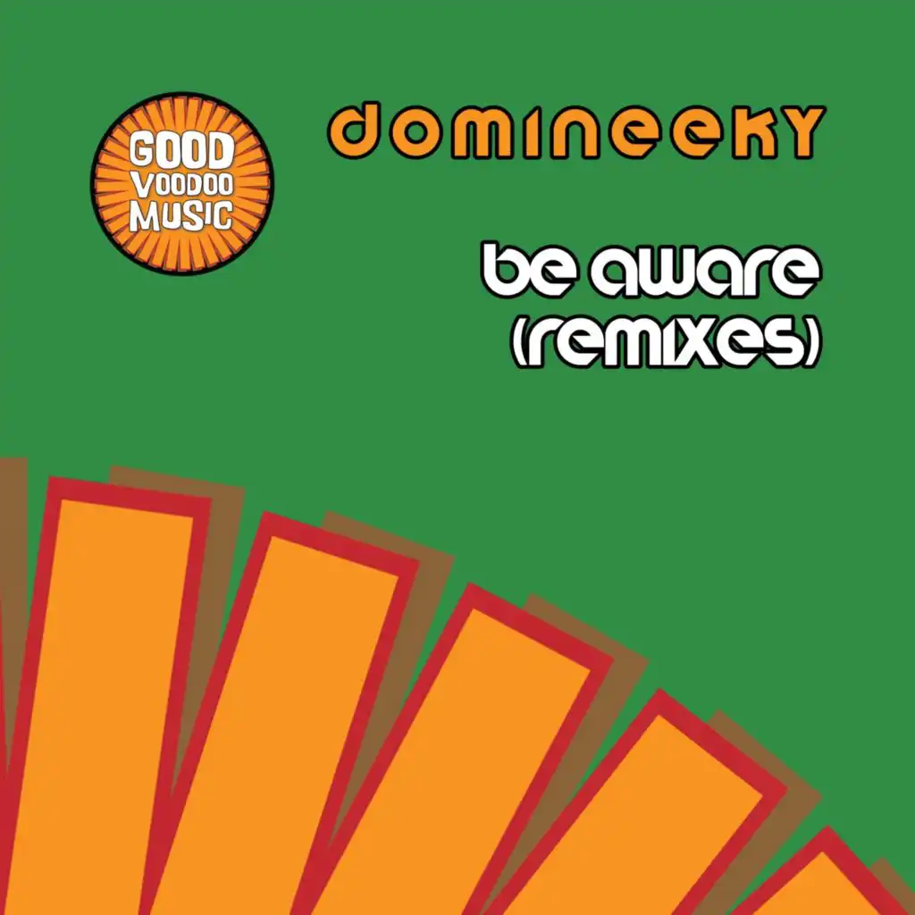 Be Aware (Domineeky Extended Radio Dub)