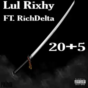 20 + 5 (feat. Lul Rixhy & RichDelta)