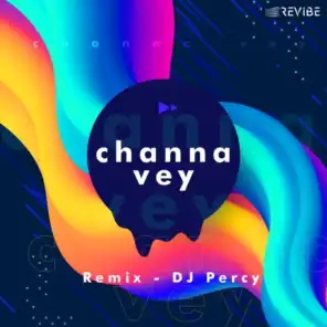Channa Vey (Remix) [feat. DJ Percy]