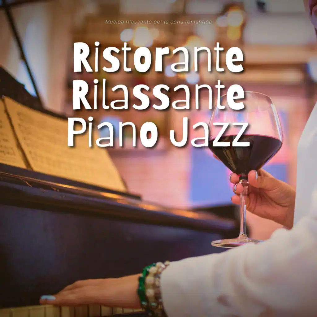 Ristorante Rilassante Piano Jazz